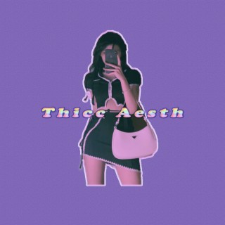 Thicc Aesth Collection 18 (Sped up)