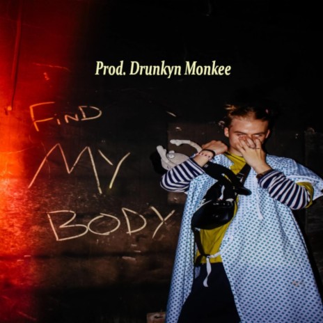 Find My Body | Boomplay Music