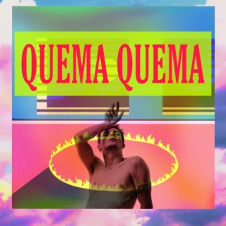 Quema Quema lyrics | Boomplay Music