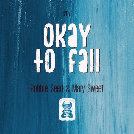 Okay To Fall (Radio Mix) ft. Mary Sweet | Boomplay Music