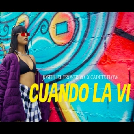 Cuando La Vi ft. Cadete Flow | Boomplay Music