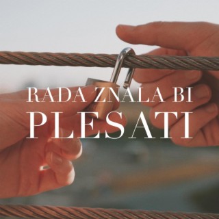 Rada znala bi plesati lyrics | Boomplay Music