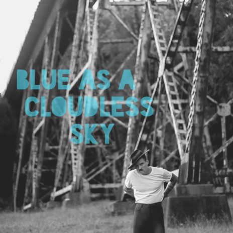 Blue As A Cloudless Sky | Boomplay Music