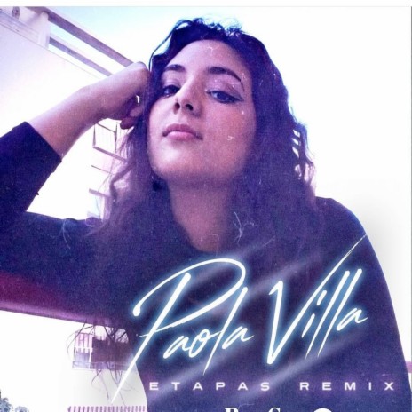 Etapas (Remix) ft. Paola Villa | Boomplay Music