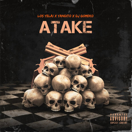 Atake ft. Los Yelai & Yandito | Boomplay Music