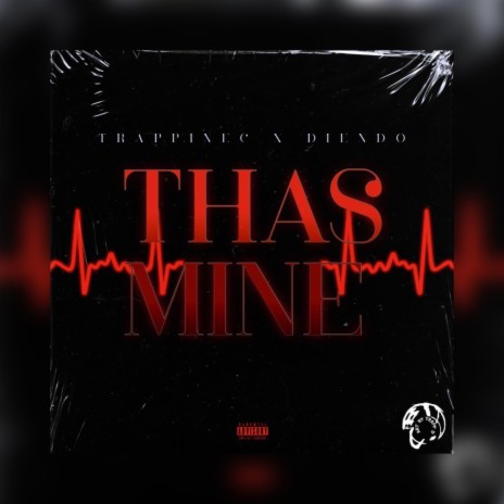 Thas Mine ft. Trappin EC | Boomplay Music