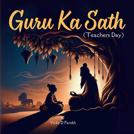 Guru Ka Sath (Teachers Day) | Boomplay Music