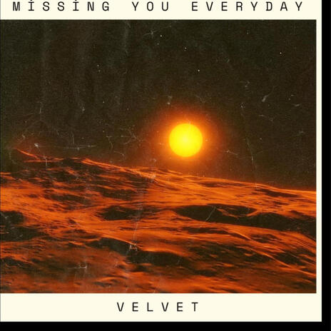 Missing you everyday | Boomplay Music