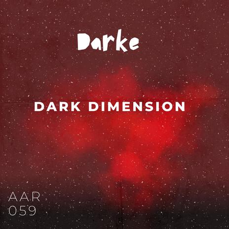 Dark Dimension | Boomplay Music