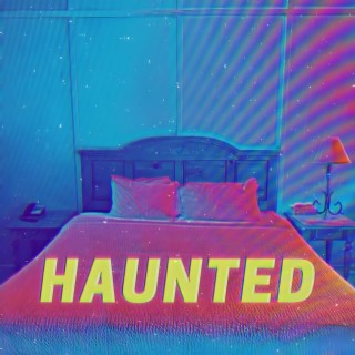 Haunted lyrics | Boomplay Music