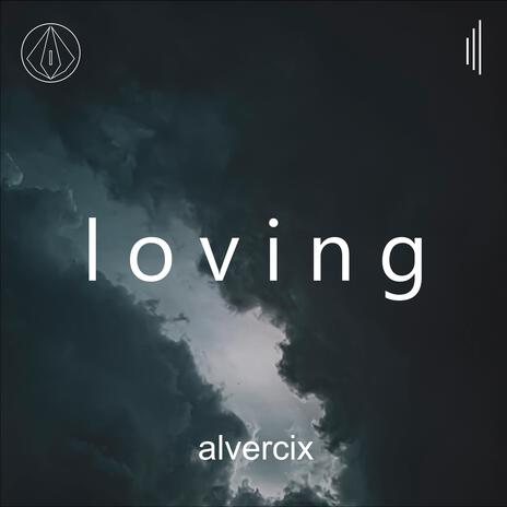 l o v i n g | Boomplay Music