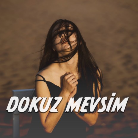 Dokuz Mevsim | Boomplay Music