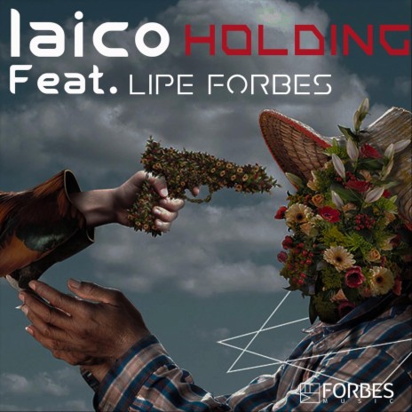 Holding (Extended) [feat. Lipe Forbes] | Boomplay Music