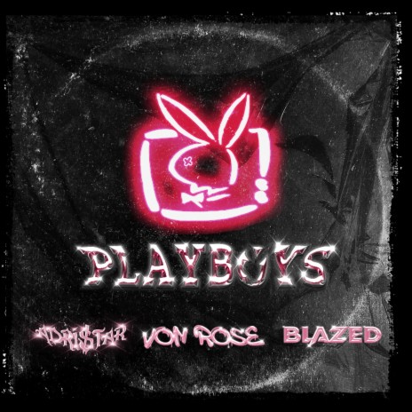 Playboys ft. adri$tar & Blazed | Boomplay Music