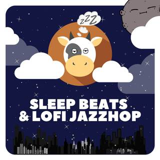 Sleep Beats & Lofi JazzHop