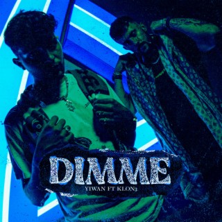 DIMME ft. Klon3 lyrics | Boomplay Music