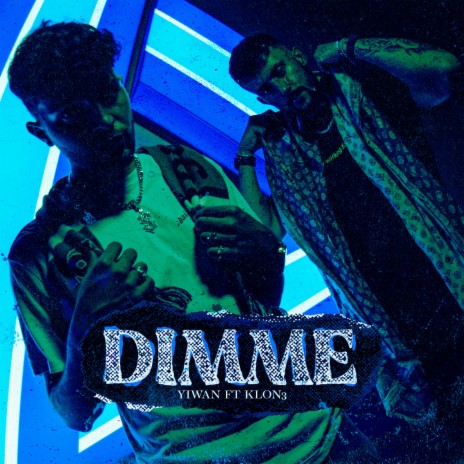 DIMME ft. Klon3