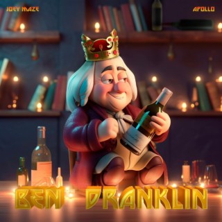 Ben Dranklin ft. Apoll0 lyrics | Boomplay Music