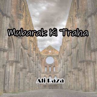 Mubarak Ki Traha