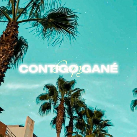 Contigo Gané | Boomplay Music