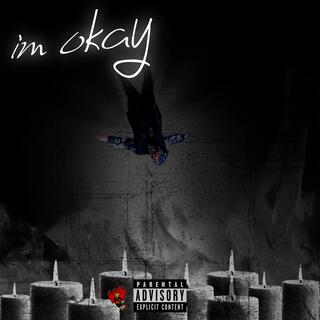 I'm Okay