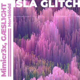 Isla Glitch