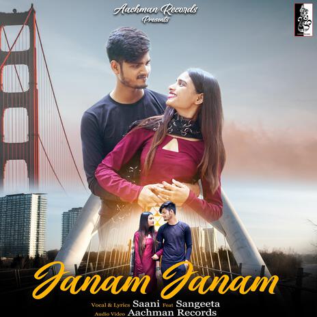 Janam Janam ft. Saani & Sheetal Panchal | Boomplay Music