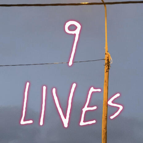 9 lives