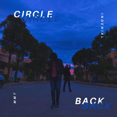 Circle Back ft. Indenial