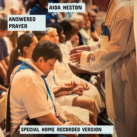 ANSWERED PRAYER (Special Version home recorded version original draft) | Boomplay Music