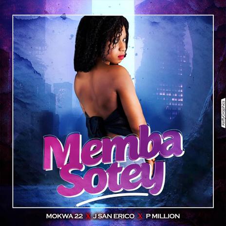 Memba sote ft. J San Erico & P million | Boomplay Music