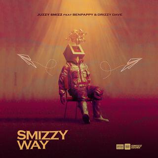 Smizzy Way ft. Benpappy & Drizzy Dave lyrics | Boomplay Music