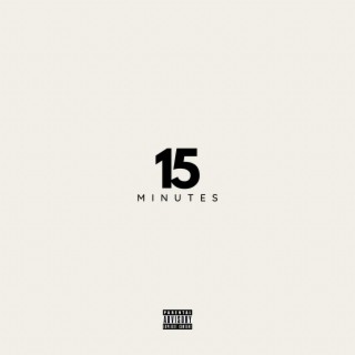 15 Minutes lyrics | Boomplay Music