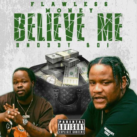 Believe Me ft. Shoddy Boi | Boomplay Music