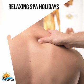 Relaxing Spa Holidays