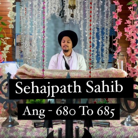 Sehajpath sahib 680 to 685 | Boomplay Music