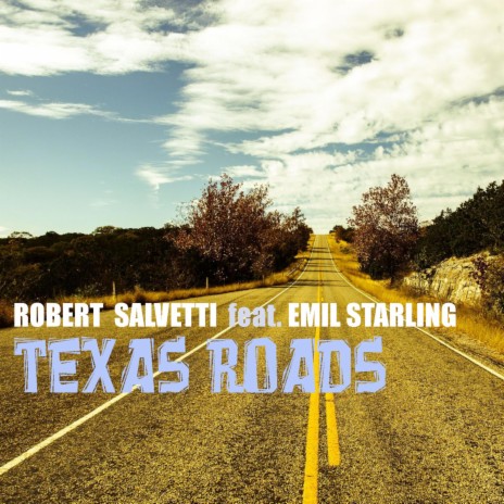 Texas Roads ft. Emil Starling