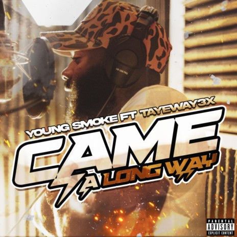 Came A Long Way ft. Tayeway3X | Boomplay Music