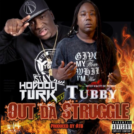 Out Da Struggle ft. Hot Boy Turk | Boomplay Music