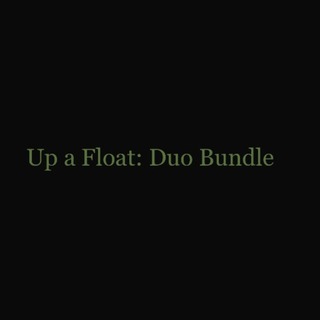 Up A Float: Duo Bundle