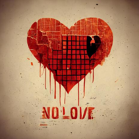 No Love | Boomplay Music