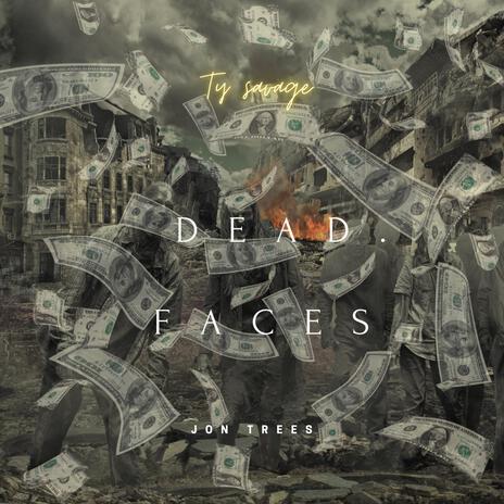 Dead Faces | Boomplay Music