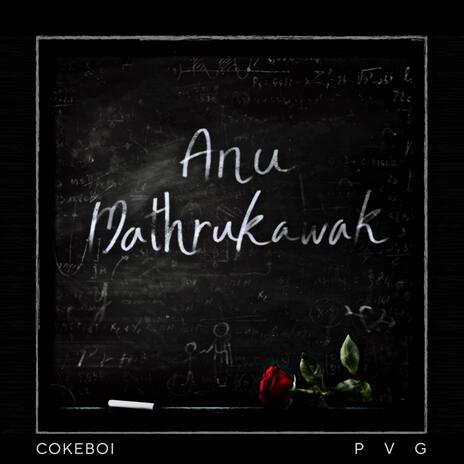 Anu Mathrukawak ft. PVG | Boomplay Music