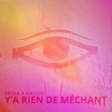Y'A RIEN DE MÉCHANT ft. RADOU