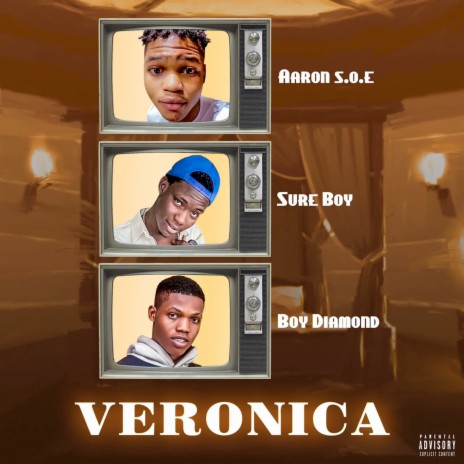 Veronica ft. Boy diamondd & Sureboy | Boomplay Music
