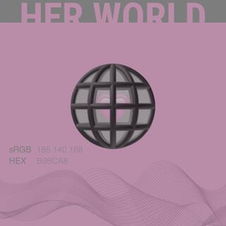 HER WORLD