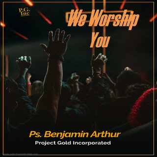 We Worship You