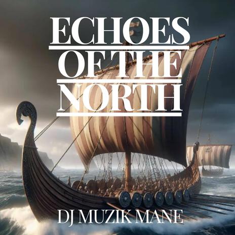 Echoes of the North