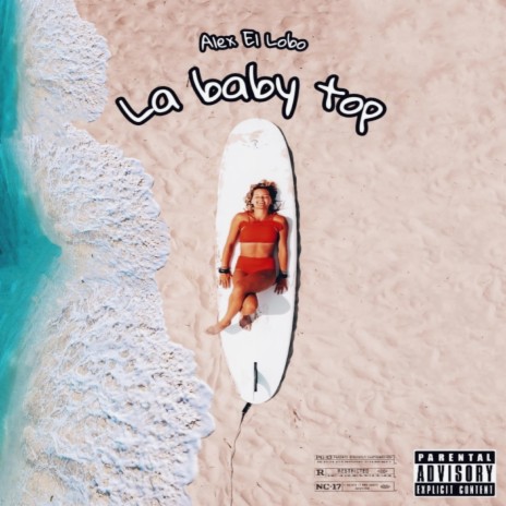 La baby top ft. Alejandro Alex el lobo Provincial | Boomplay Music