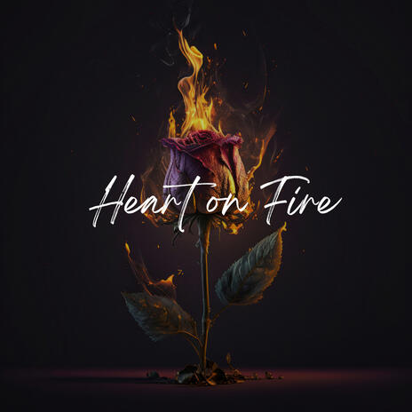 Heart On Fire | Boomplay Music